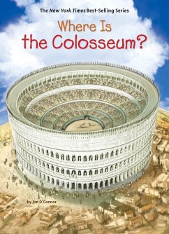 Where Is the Colosseum? (eBook, ePUB) - O'Connor, Jim; Who Hq