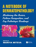 A Notebook of Dermatopathology (eBook, ePUB)