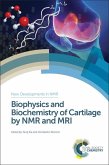 Biophysics and Biochemistry of Cartilage by NMR and MRI (eBook, PDF)