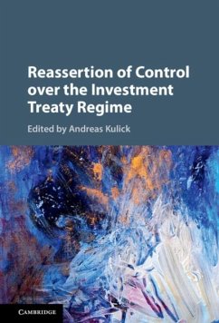 Cover Reassertion of Control over the Investment Treaty Regime (eBook, PDF)