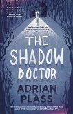 The Shadow Doctor (eBook, ePUB)