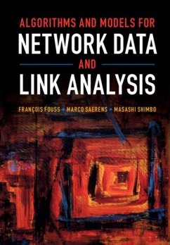 Algorithms and Models for Network Data and Link Analysis (eBook, PDF) - Fouss, Francois