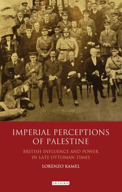 Imperial Perceptions of Palestine (eBook, ePUB) - Kamel, Lorenzo