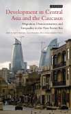 Development in Central Asia and the Caucasus (eBook, ePUB)