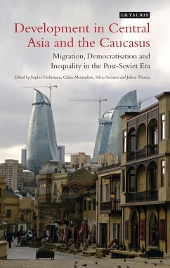 Development in Central Asia and the Caucasus (eBook, ePUB) - Hohmann, Sophie; Mouradian, Claire; Serrano, Silvia