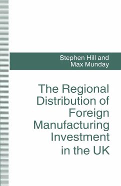 The Regional Distribution of Foreign Manufacturing Investment in the UK (eBook, PDF) - Hill, Stephen; Munday, Max