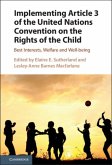 Implementing Article 3 of the United Nations Convention on the Rights of the Child (eBook, PDF)