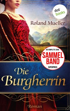 Die Burgherrin (eBook, ePUB) - Mueller, Roland