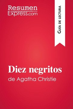 Diez negritos de Agatha Christie (Guía de lectura) (eBook, ePUB) - Resumenexpress