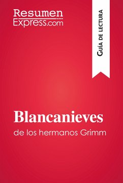 Blancanieves de los hermanos Grimm (Guía de lectura) (eBook, ePUB) - ResumenExpress