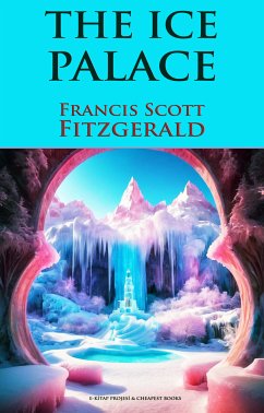 The Ice Palace (eBook, ePUB) - Fitzgerald, Francis Scott