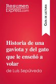 Historia de una gaviota y del gato que le enseñó a volar de Luis Sepúlveda (Guía de lectura) (eBook, ePUB)