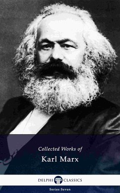 Delphi Collected Works of Karl Marx (Illustrated) (eBook, ePUB) - Marx, Karl; Engels, Friedrich