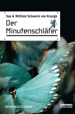 Der Minutenschläfer (eBook, ePUB) - Krosigk, Sue Schwerin von; Krosigk, Wilfried Schwerin von