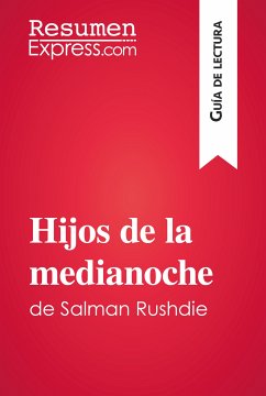 Hijos de la medianoche de Salman Rushdie (Guía de lectura) (eBook, ePUB) - ResumenExpress