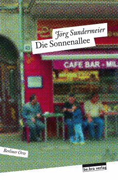 Die Sonnenallee (eBook, ePUB) - Sundermeier, Jörg