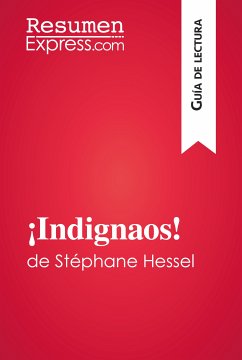 ¡Indignaos! de Stéphane Hessel (Guía de lectura) (eBook, ePUB) - Cerf, Natacha