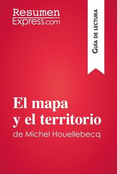 El mapa y el territorio de Michel Houellebecq (Guía de lectura) (eBook, ePUB) Cover El mapa y el territorio de Michel Houellebecq (Guía de lectura) (eBook, ePUB)