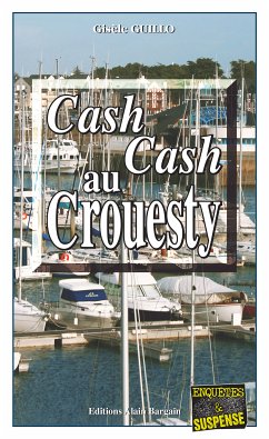 Cash-cash au Crouesty (eBook, ePUB) - Guillo, Gisèle