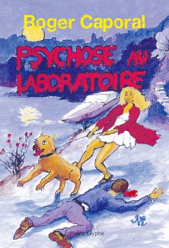 Psychose au laboratoire (eBook, ePUB) - Caporal, Roger