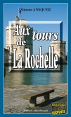 Aux tours de La Rochelle (eBook, ePUB)