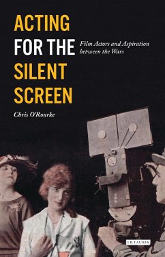 Cover Acting for the Silent Screen (eBook, ePUB)