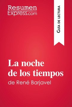 Cover La noche de los tiempos de René Barjavel (Guía de lectura) (eBook, ePUB)