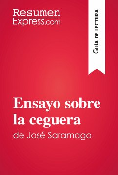 Ensayo sobre la ceguera de José Saramago (Guía de lectura) (eBook, ePUB) - Resumenexpress