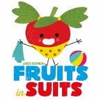 Fruits in Suits (eBook, ePUB)