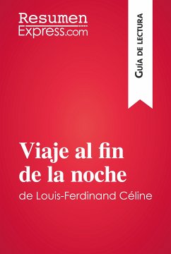 Viaje al fin de la noche de Louis-Ferdinand Céline (Guía de lectura) (eBook, ePUB) - Noiret, David