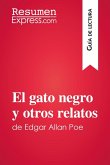 El gato negro y otros relatos de Edgar Allan Poe (Guía de lectura) (eBook, ePUB)