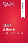 1Q84 (Libro 1) de Haruki Murakami (Guía de lectura) (eBook, ePUB)