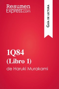1Q84 (Libro 1) de Haruki Murakami (Guía de lectura) (eBook, ePUB) - Resumenexpress