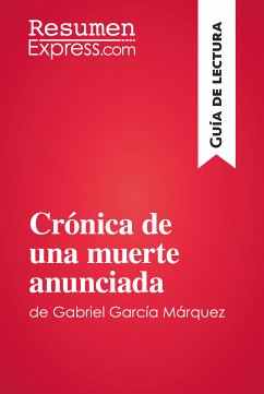 Crónica de una muerte anunciada de Gabriel García Márquez (Guía de lectura) (eBook, ePUB) - ResumenExpress