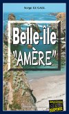 Belle-Île "Amère" (eBook, ePUB)