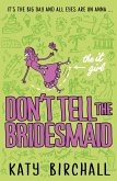 The It Girl: Don't Tell the Bridesmaid (eBook, ePUB)