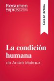 La condición humana de André Malraux (Guía de lectura) (eBook, ePUB)