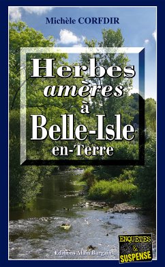 Herbes amères à Belle-Isle-en-Terre (eBook, ePUB) - Corfdir, Michèle