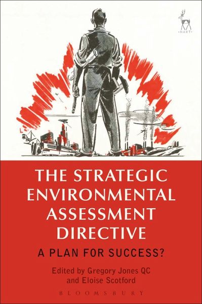 The Strategic Environmental Assessment Directive (eBook, ePUB) The Strategic Environmental Assessment Directive (eBook, ePUB)