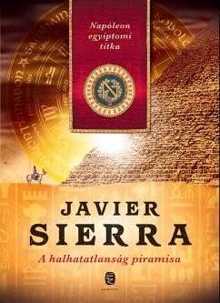 A halhatatlanság piramisa (eBook, ePUB) - Sierra, Javier