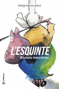 L'Esquinte (eBook, ePUB) - Decoux-Lefoul, Edwige