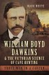 William Boyd Dawkins and the Victorian... - Bild 1