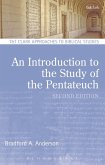 An Introduction to the Study of the Pentateuch (eBook, ePUB)