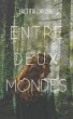 Entre deux mondes (eBook, ePUB) - Bild 1