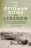 The Ottoman Cities of Lebanon (eBook, ePUB)
