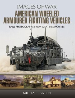 American Wheeled Armoured Fighting Vehicles (eBook, ePUB) - Green, Michael
