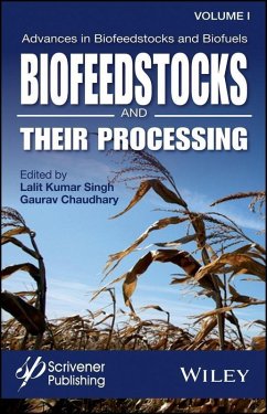 Advances in Biofeedstocks and Biofuels, Volume 1, Biofeedstocks and Their Processing (eBook, PDF)