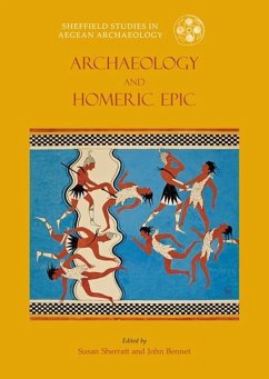 Archaeology and the Homeric Epic (eBook, ePUB) - Sherratt, Susan