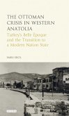 The Ottoman Crisis in Western Anatolia (eBook, ePUB)