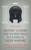 Military Leaders and Sacred Space in Classical Greek Warfare (eBook, ePUB)